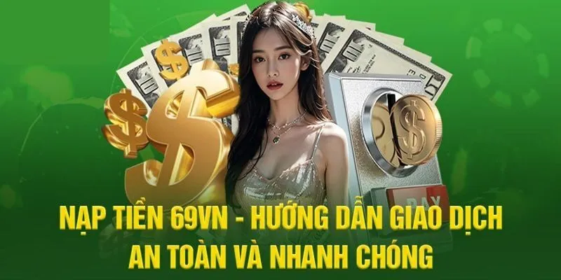 Chỉ dẫn các thao tác nạp tiền cực dễ cho tân binh